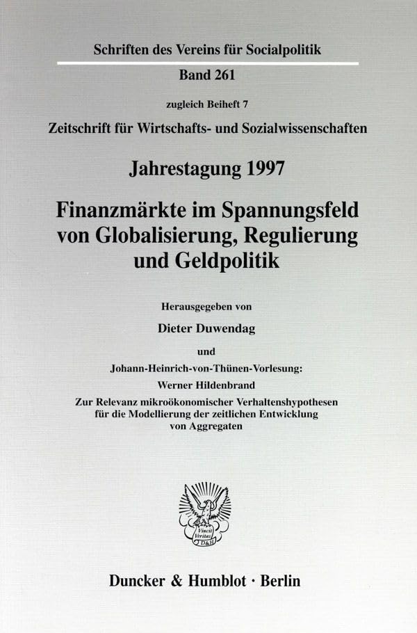 Finanzmärkte im Spannungsfeld von Globalisierung, Regulierung und Geldpolitik. Johann-Heinrich-von-Thünen-Vorlesung: Law