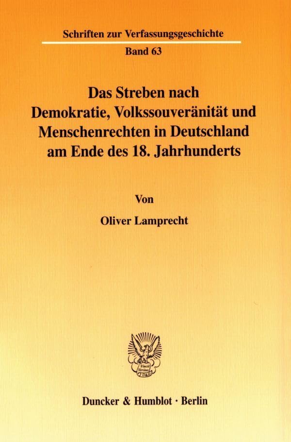Das Streben nach Demokratie, Volkssouveränität und Menschenrechten in Deutschland am Ende des 18. Jahrhunderts. Law