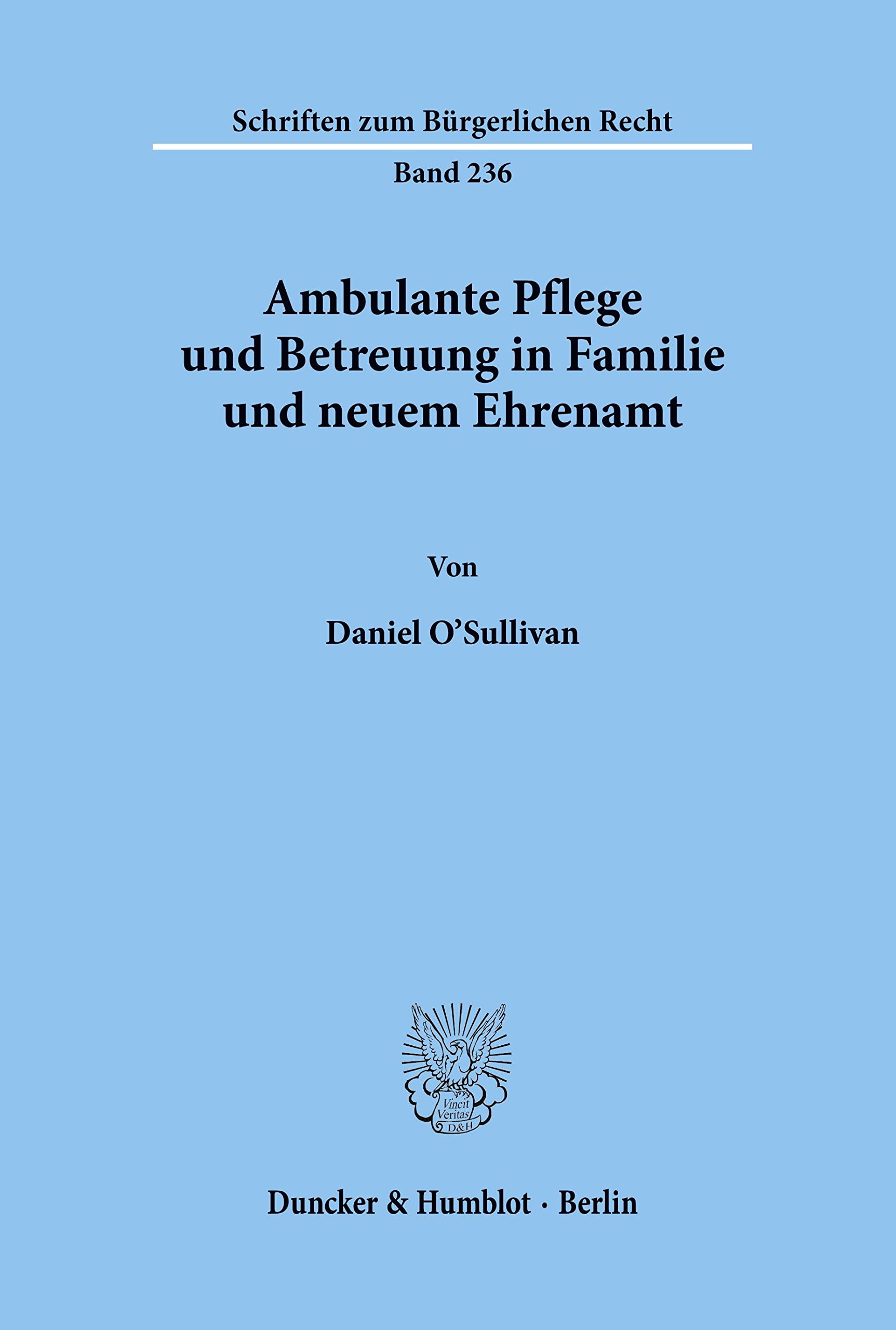 Ambulante Pflege und Betreuung in Familie und neuem Ehrenamt. Law