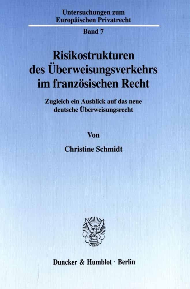 Risikostrukturen des Überweisungsverkehrs im französischen Recht. Law