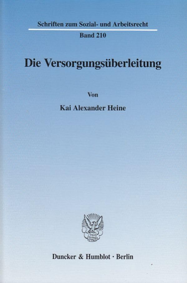 Die Versorgungsüberleitung.: Dissertationsschrift (Schriften zum Sozial- und Arbeitsrecht) Law