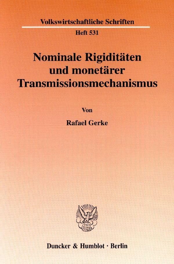 Nominale Rigiditäten und monetärer Transmissionsmechanismus. Law