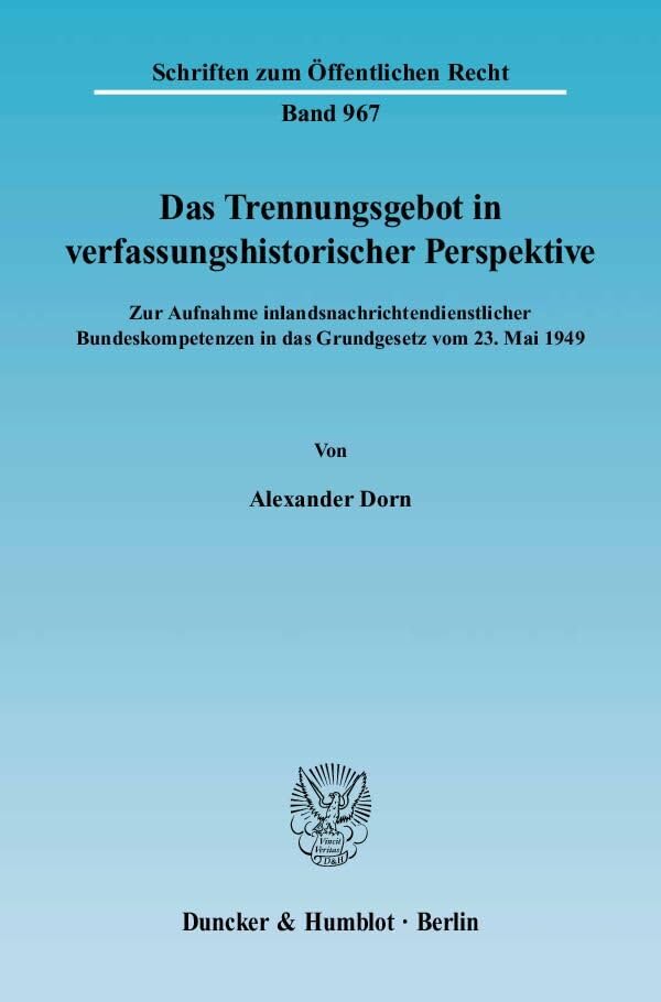 Das Trennungsgebot in verfassungshistorischer Perspektive. Law