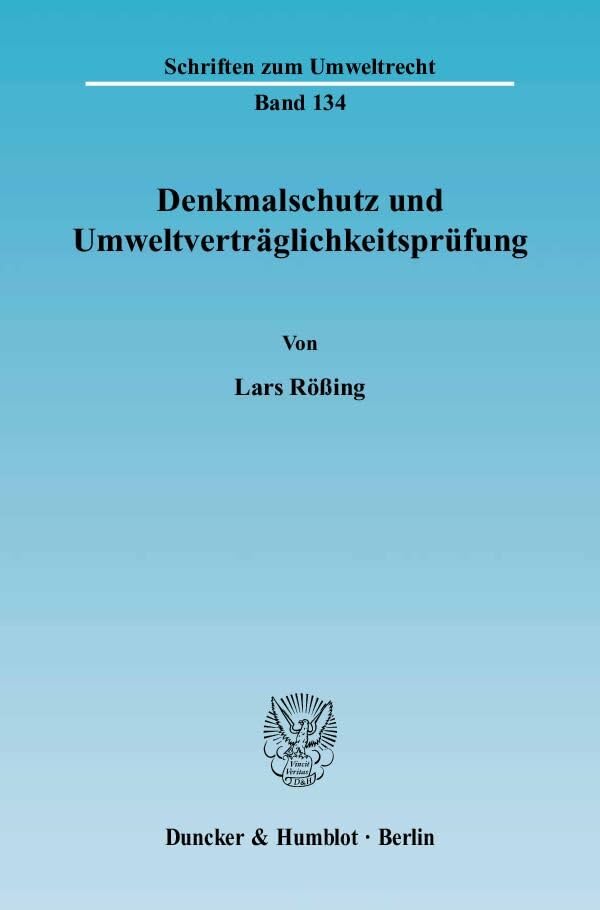 Denkmalschutz und Umweltverträglichkeitsprüfung.: Dissertationsschrift (Schriften zum Umweltrecht) Law