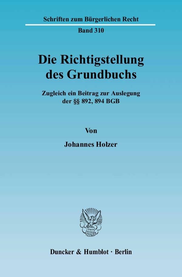 Die Richtigstellung des Grundbuchs. Law