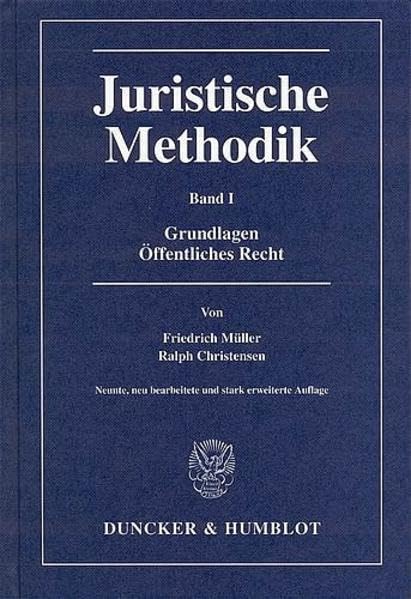 Juristische Methodik.: Band I: Grundlagen, Öffentliches Recht. Law