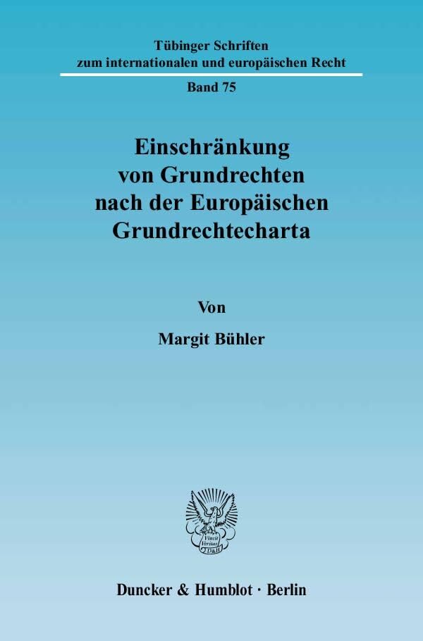 Einschränkung von Grundrechten nach der Europäischen Grundrechtecharta. Law