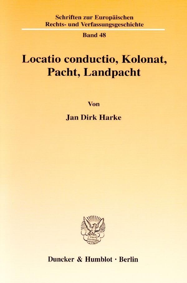 Locatio conductio, Kolonat, Pacht, Landpacht. Law