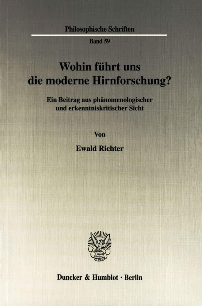 Wohin führt uns die moderne Hirnforschung? Philosophy