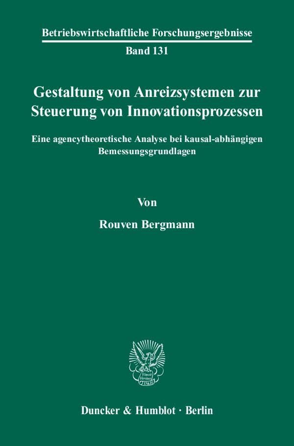 Gestaltung von Anreizsystemen zur Steuerung von Innovationsprozessen. Law