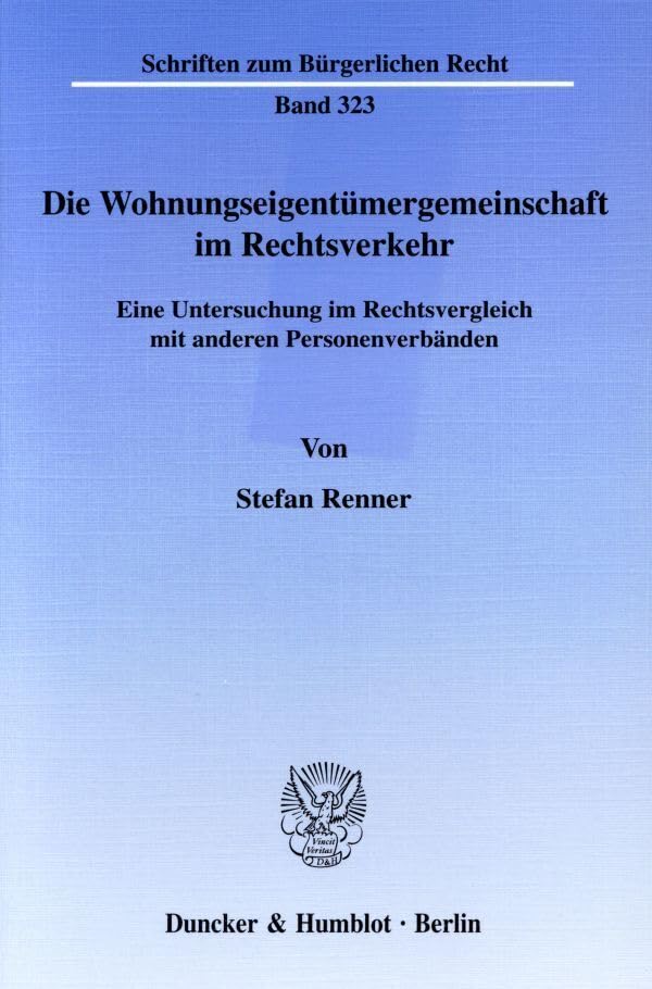 Die Wohnungseigentümergemeinschaft im Rechtsverkehr. Law