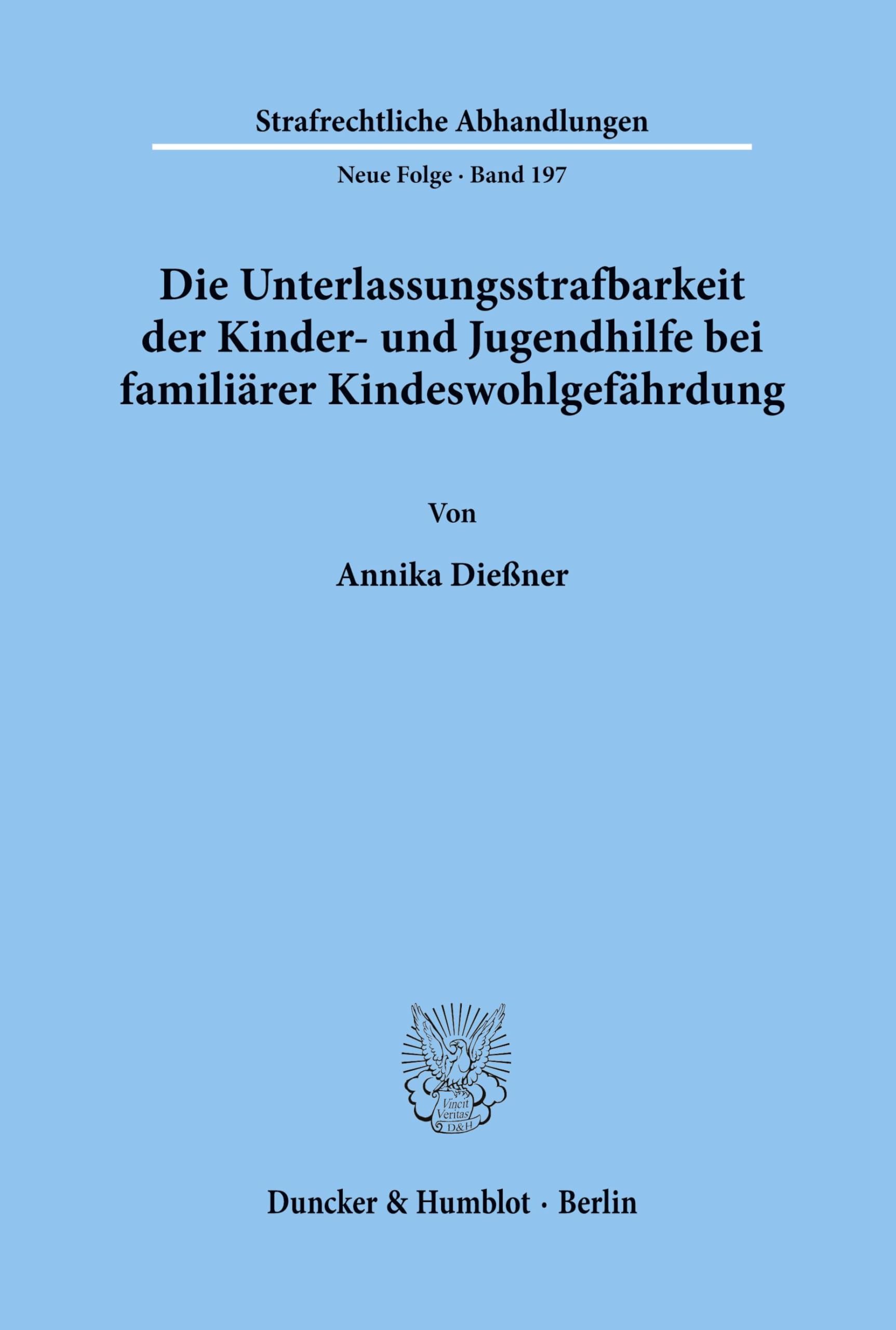 Die Unterlassungsstrafbarkeit der Kinder- und Jugendhilfe bei familiärer Kindeswohlgefährdung. book