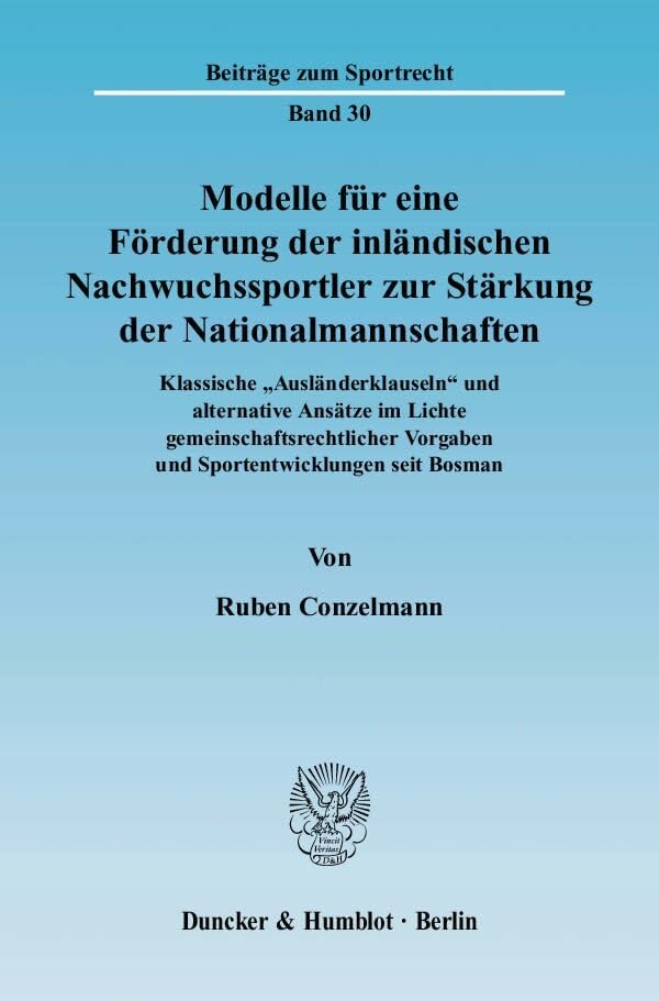 Modelle für eine Förderung der inländischen Nachwuchssportler zur Stärkung der Nationalmannschaften. Law