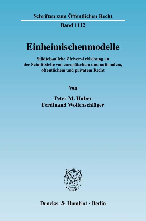 Einheimischenmodelle. Städtebauliche Zielverwirklichung an der Schnittstelle von europäischem und nationalem, öffentlichem und privatem Recht book