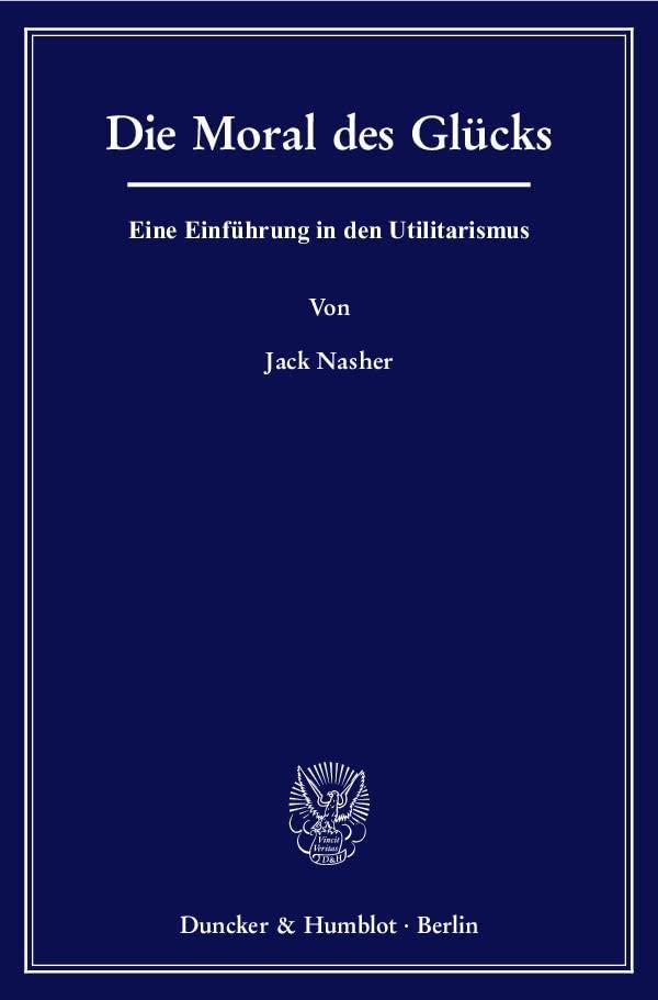 Die Moral des Glücks. Philosophy Books