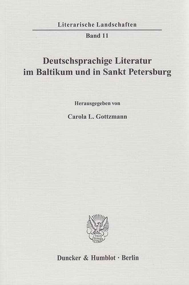 Deutschsprachige Literatur im Baltikum und in Sankt Petersburg. Contemporary literature Books