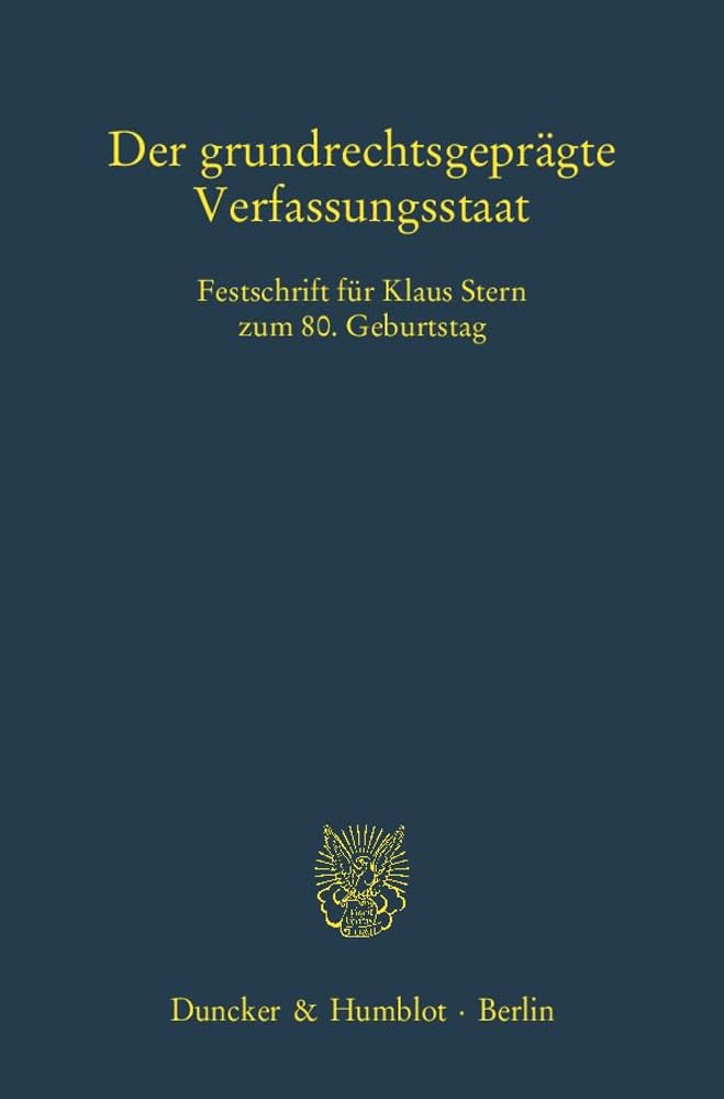 Der grundrechtsgeprägte Verfassungsstaat. Law