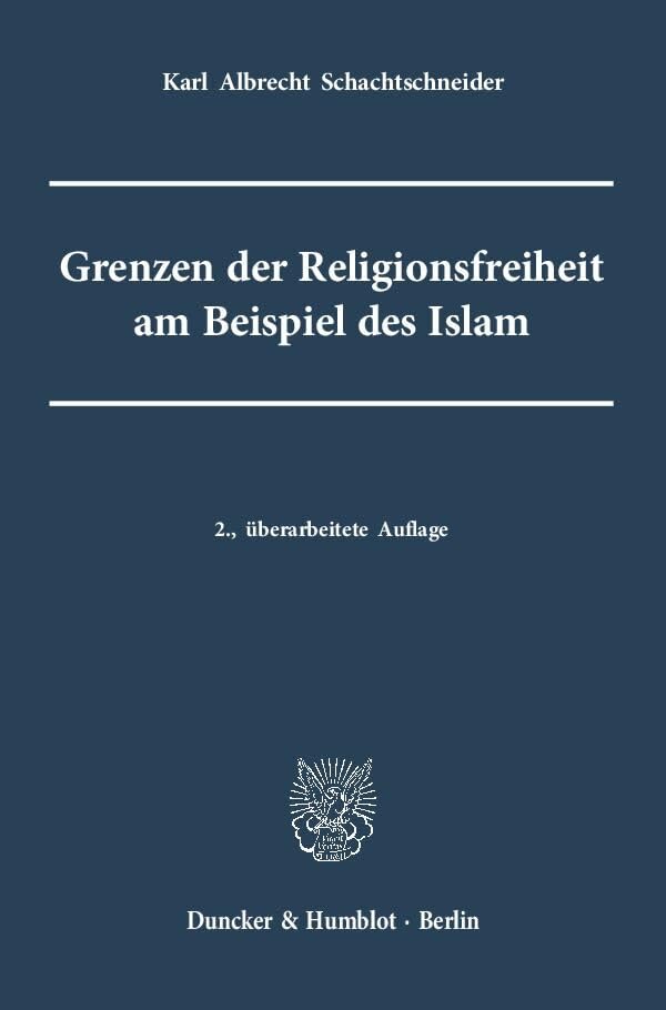 Grenzen der Religionsfreiheit am Beispiel des Islam. Law