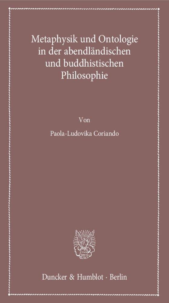 Metaphysik und Ontologie in der abendländischen und buddhistischen Philosophie. book