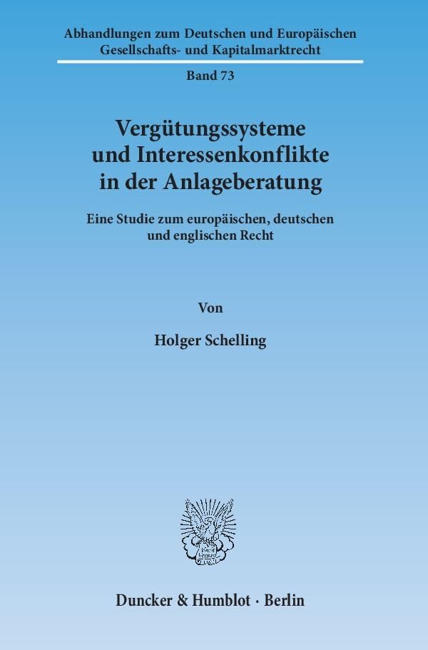 Vergütungssysteme und Interessenkonflikte in der Anlageberatung. Law