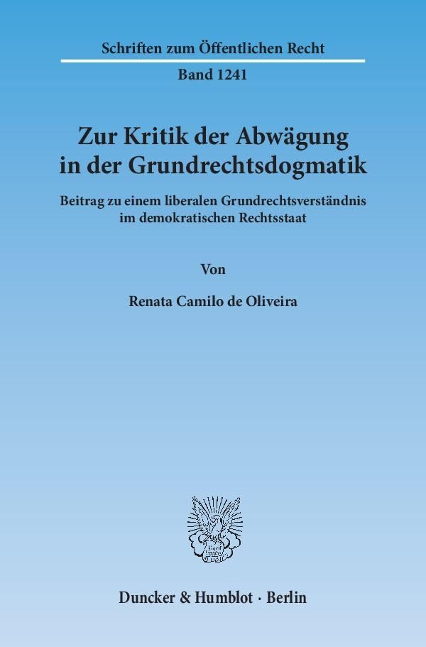 Zur Kritik der Abwägung in der Grundrechtsdogmatik. book
