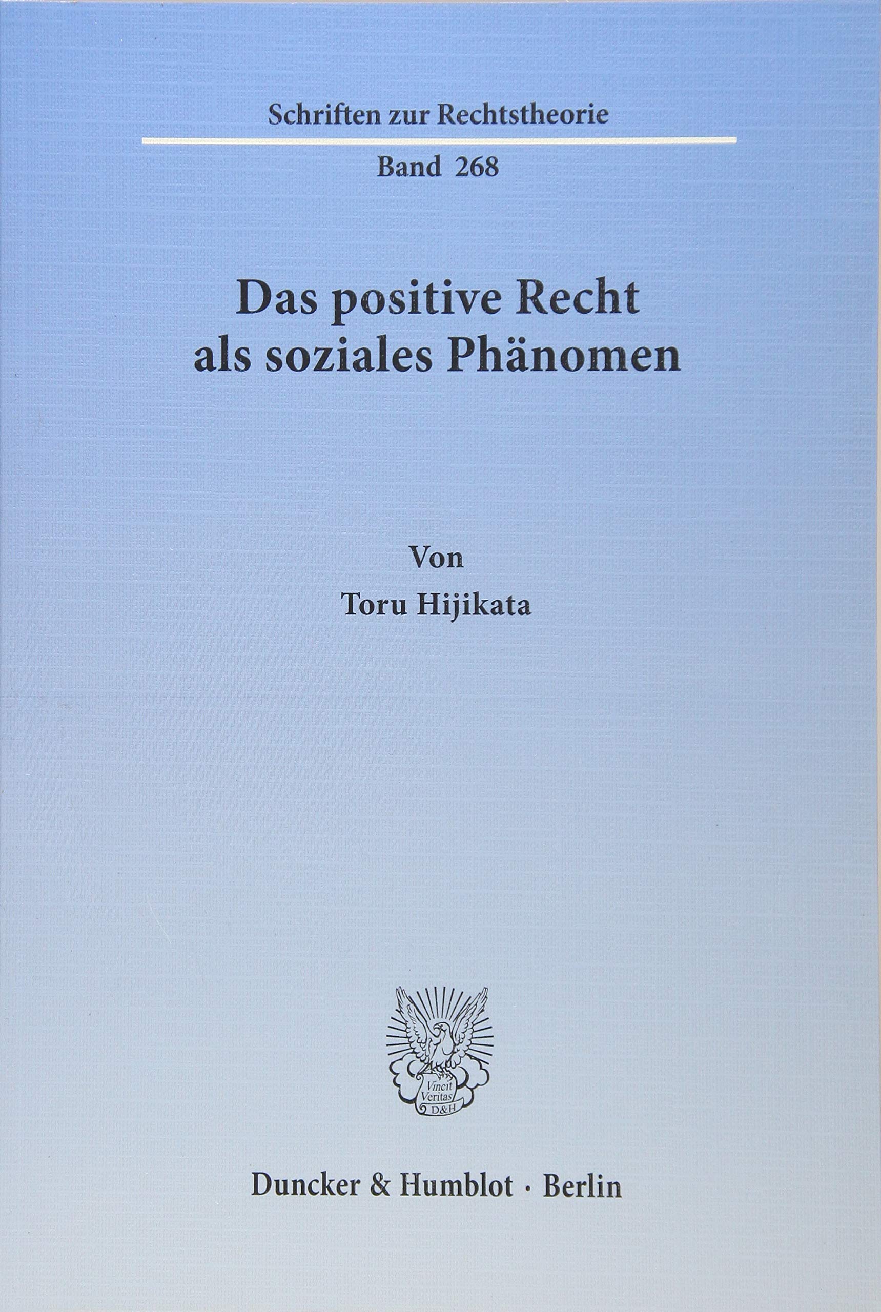Das positive Recht als soziales Phänomen. Law