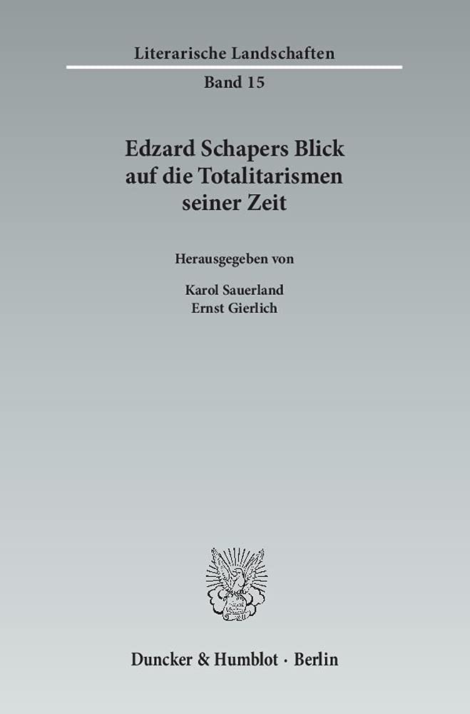 Edzard Schapers Blick auf die Totalitarismen seiner Zeit. (Literarische Landschaften) Essays & Short Stories