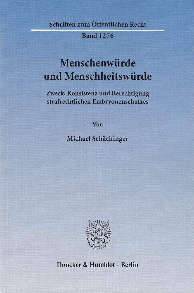 Menschenwürde und Menschheitswürde. Law