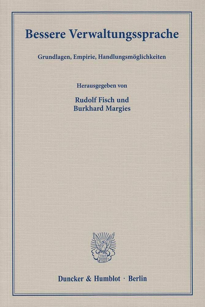 Bessere Verwaltungssprache: Grundlagen, Empirie, Handlungsmoglichkeiten book