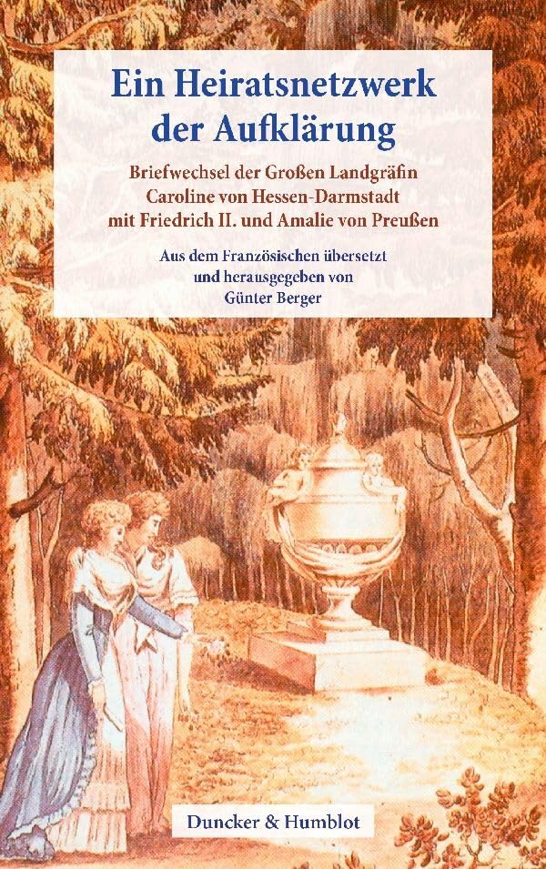 Ein Heiratsnetzwerk der Aufklärung. Essays & Short Stories