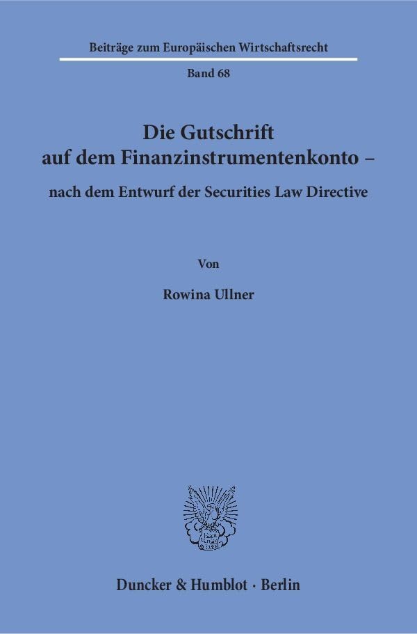 Die Gutschrift auf dem Finanzinstrumentenkonto – nach dem Entwurf der Securities Law Directive. Law