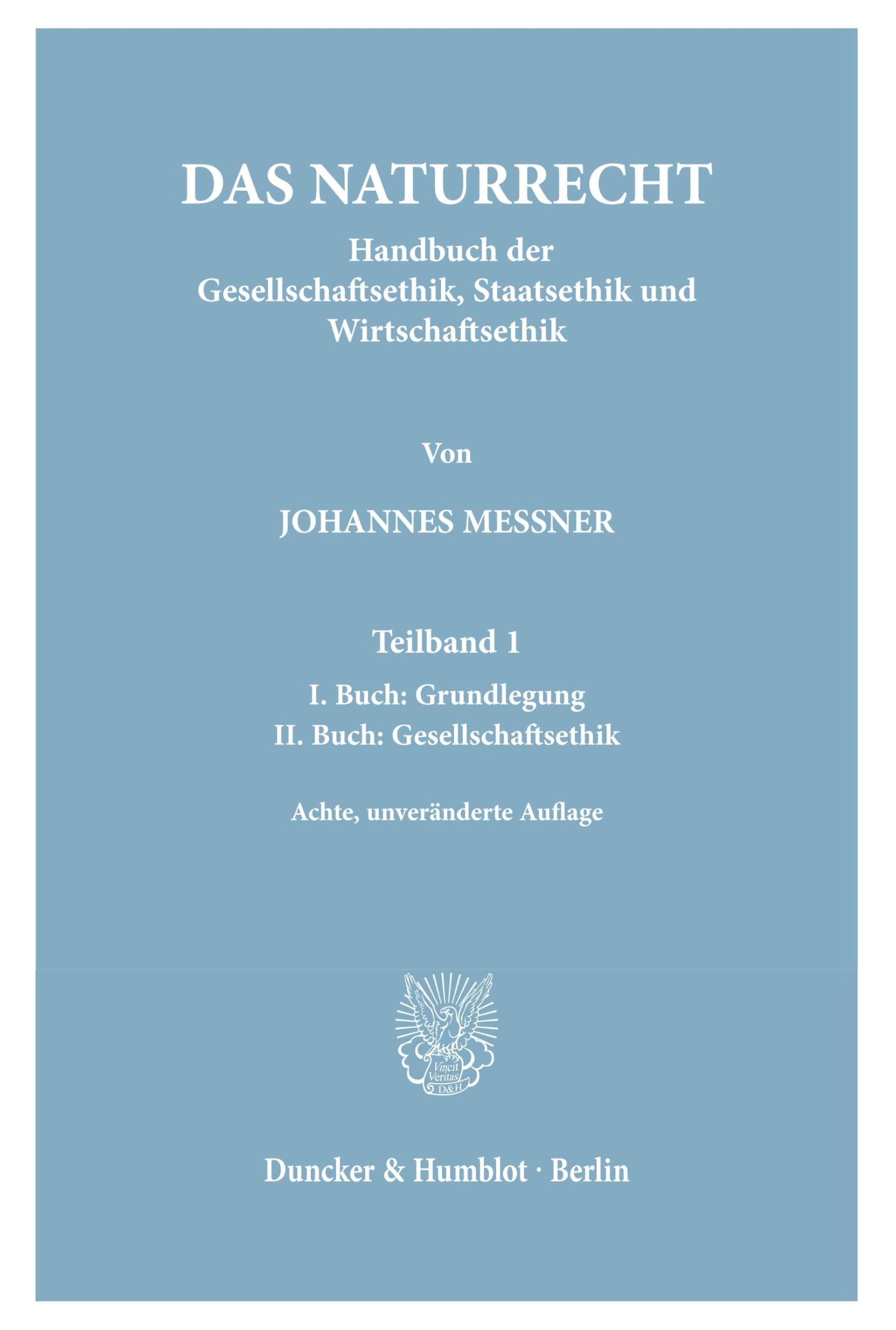 Das Naturrecht.: Handbuch der Gesellschaftsethik, Staatsethik und Wirtschaftsethik. Law