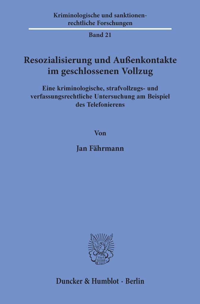Resozialisierung und Außenkontakte im geschlossenen Vollzug. book