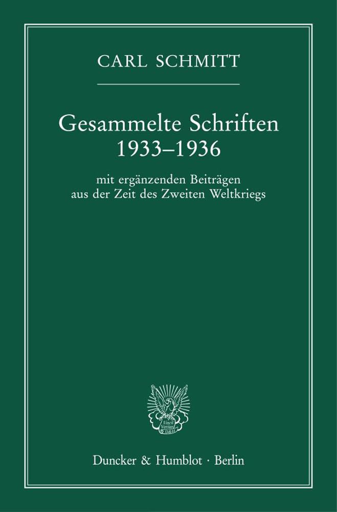 Gesammelte Schriften 1933–1936.: Mit ergänzenden Beiträgen aus der Zeit des Zweiten Weltkriegs. Law