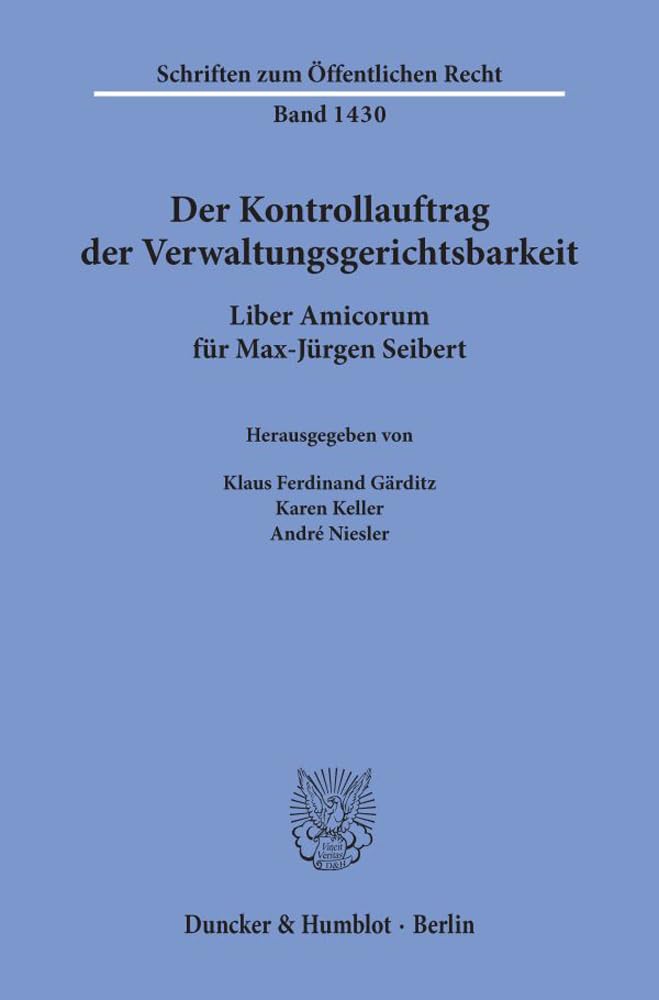 Der Kontrollauftrag der Verwaltungsgerichtsbarkeit. Law