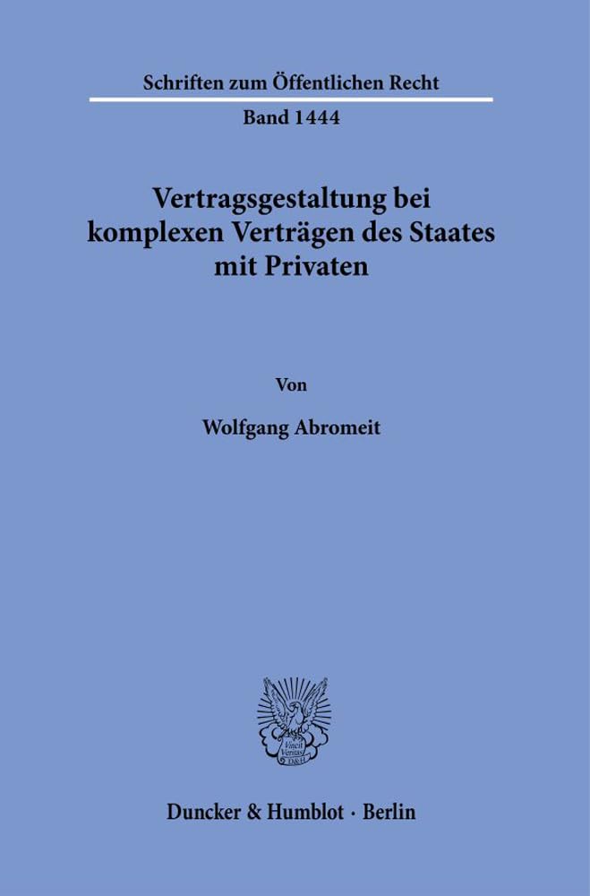 Vertragsgestaltung Bei Komplexen Vertragen Des Staates Mit Privaten book