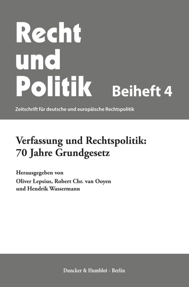 Verfassung und Rechtspolitik: 70 Jahre Grundgesetz. (Recht und Politik. Beihefte) Law