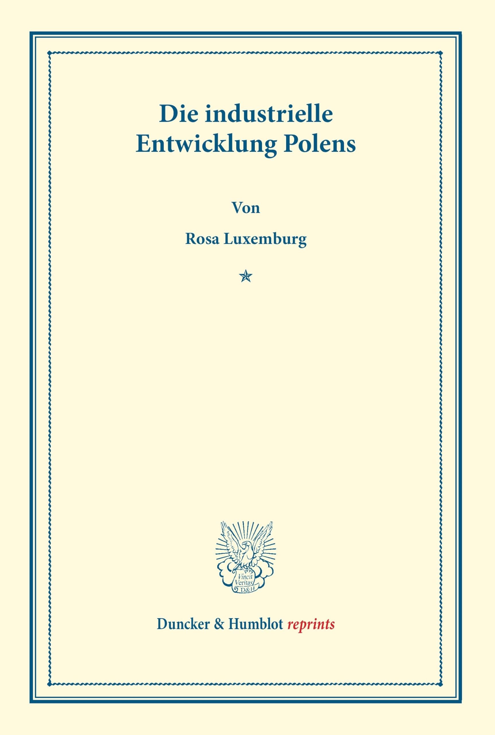 Die industrielle Entwicklung Polens.: Dissertationsschrift (Duncker & Humblot reprints) Law
