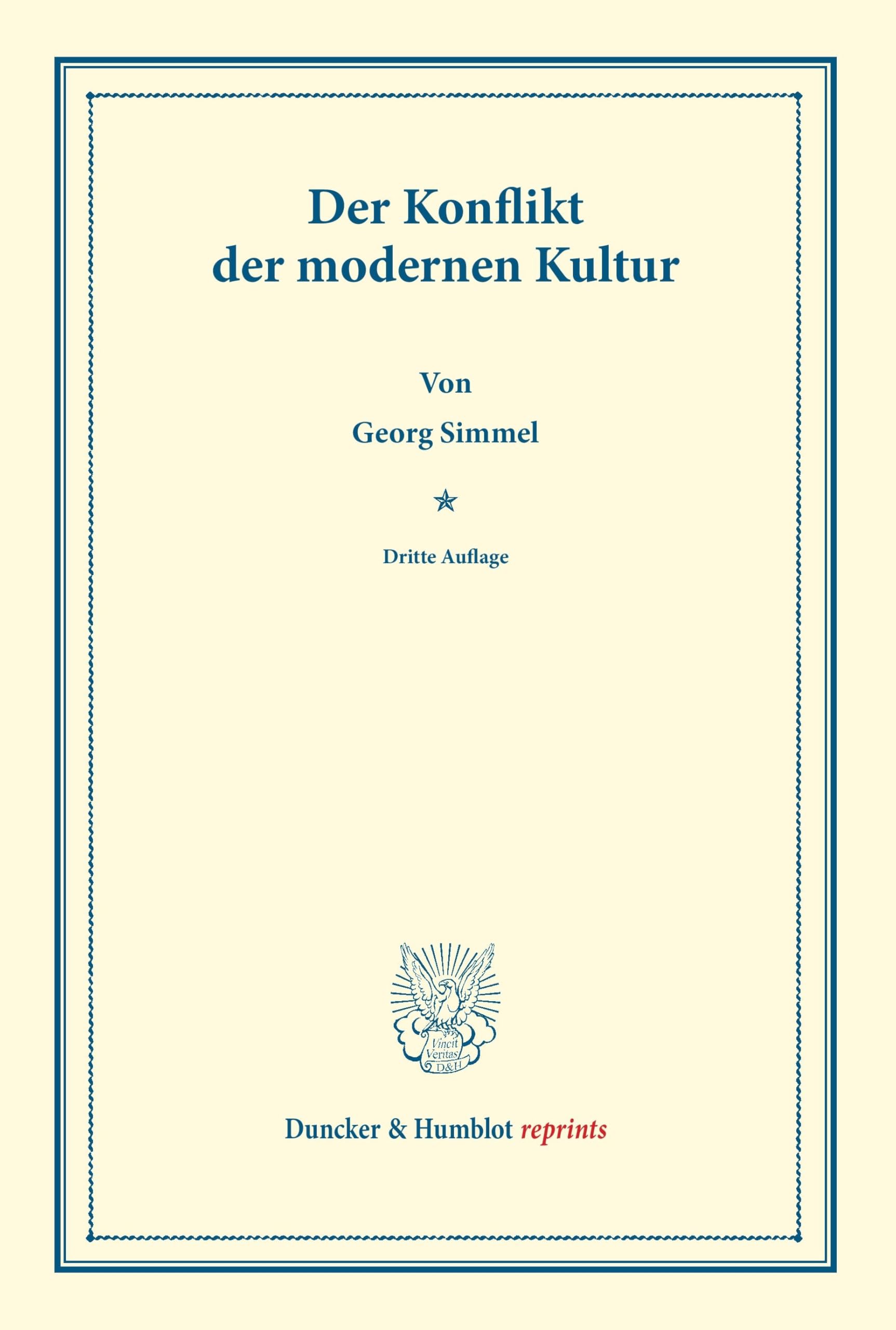 Der Konflikt der Modernen Kultur.: Ein Vortrag. (Wissenschaftliche Abhandlungen und Reden zur Philosophie, Politik und Geistesgeschichte, Heft IV). (Duncker & Humblot reprints, Band 4) Law