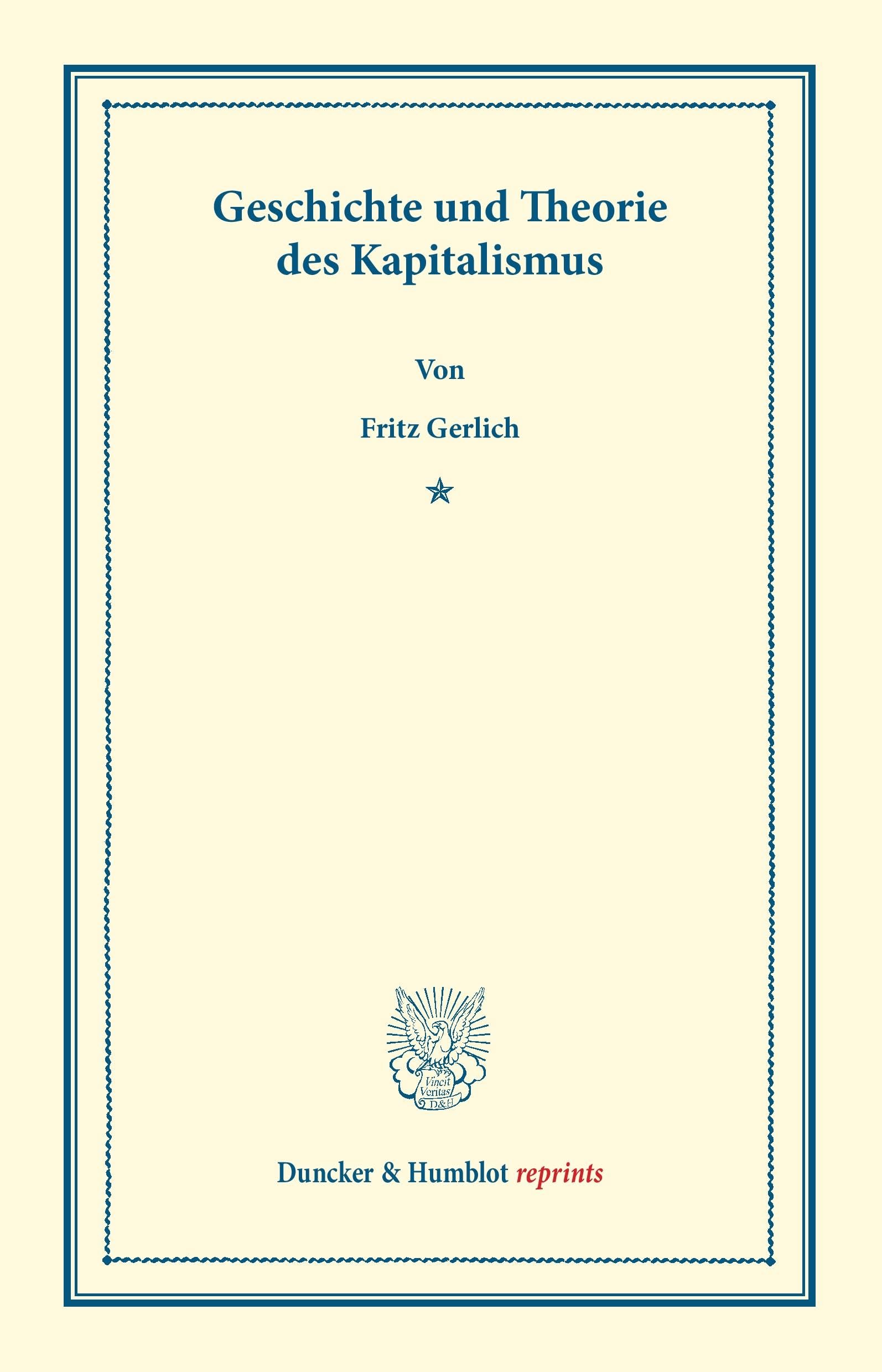 Geschichte und Theorie des Kapitalismus. (Duncker & Humblot reprints) Law