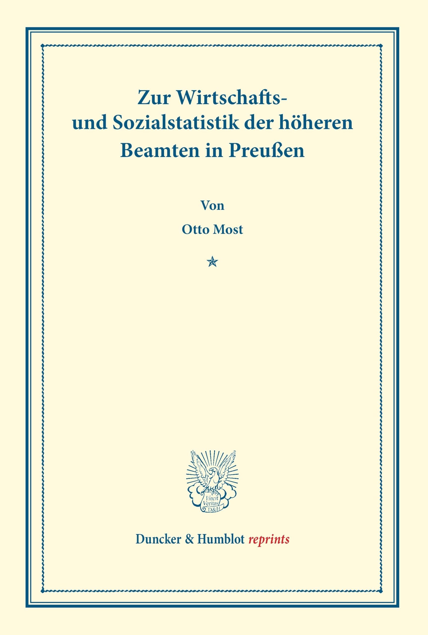 Zur Wirtschafts- und Sozialstatistik der höheren Beamten in Preußen. (Duncker & Humblot reprints) Law