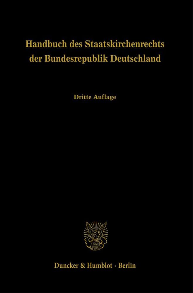 Handbuch des Staatskirchenrechts der Bundesrepublik Deutschland.: Dritte, grundlegend neubearbeitete Auflage. Band 1, 2 und 3. Law