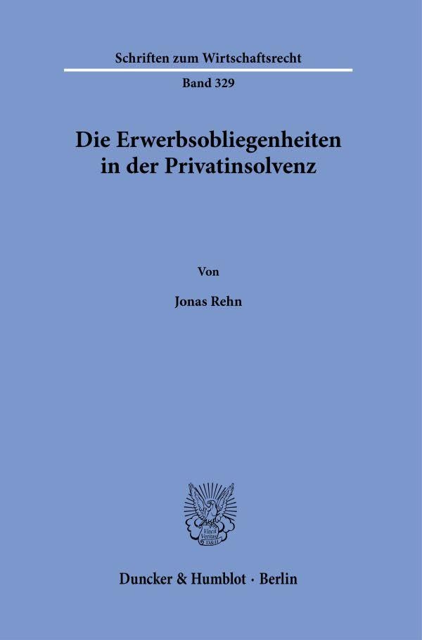 Die Erwerbsobliegenheiten in der Privatinsolvenz. Law