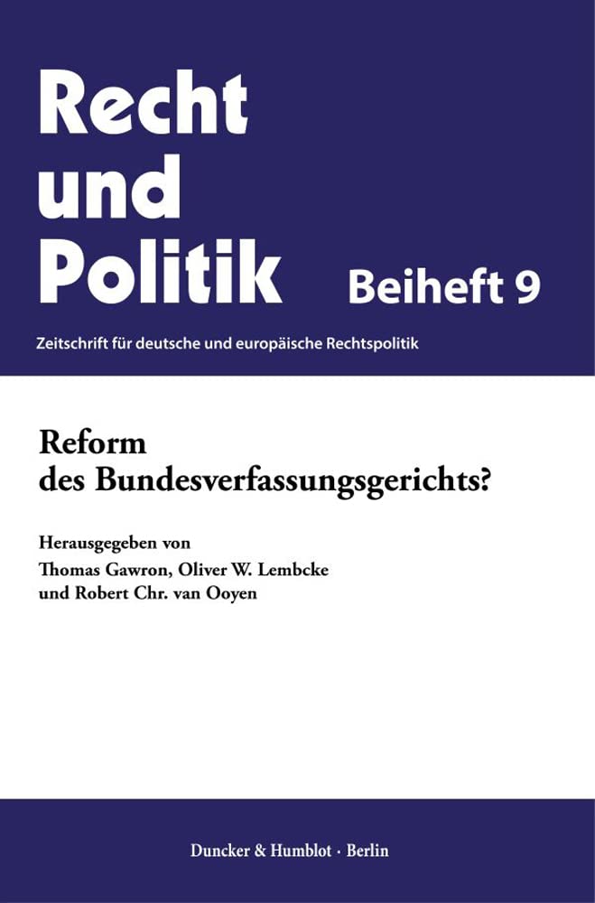 Reform des Bundesverfassungsgerichts? (Recht und Politik. Beihefte) Law
