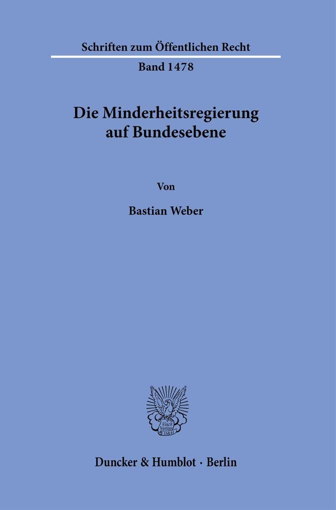 Die Minderheitsregierung auf Bundesebene. Law