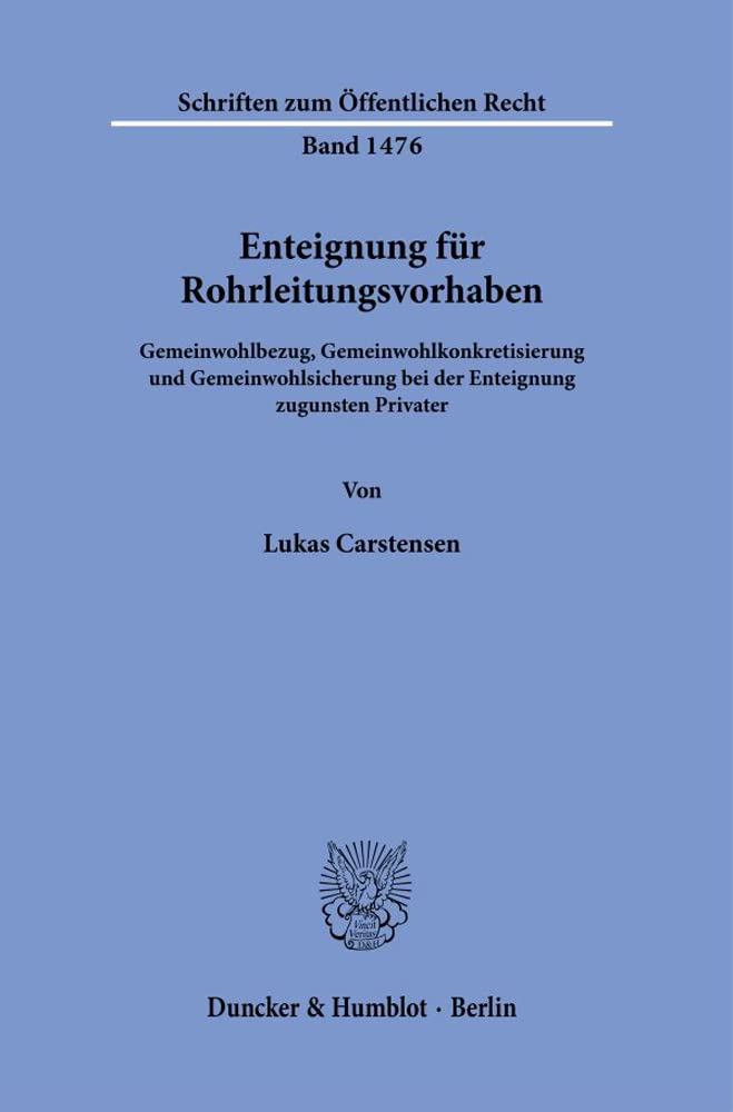 Enteignung für Rohrleitungsvorhaben. Law