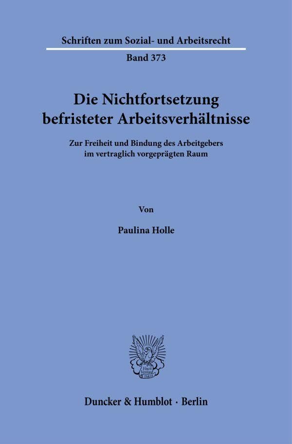 Die Nichtfortsetzung befristeter Arbeitsverhältnisse. Law