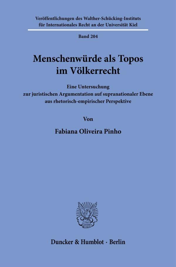 Menschenwürde als Topos im Völkerrecht. Law