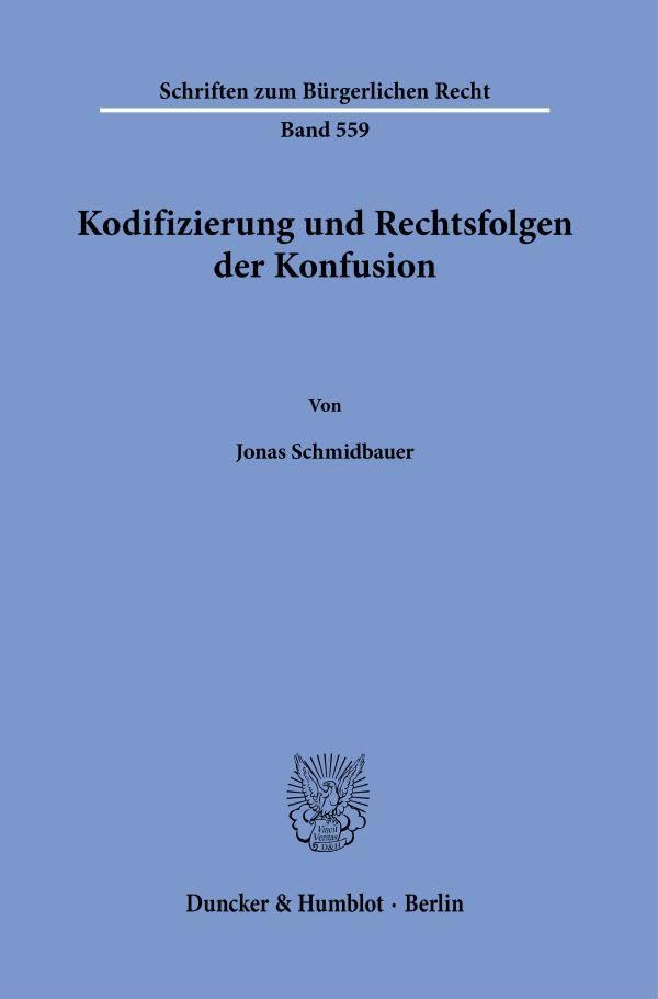 Kodifizierung und Rechtsfolgen der Konfusion. Law