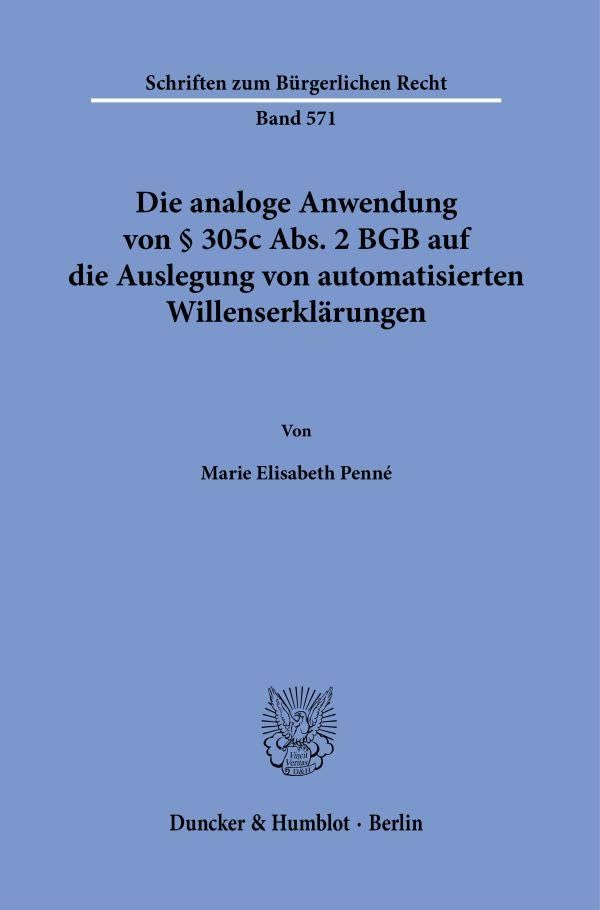 Die analoge Anwendung von § 305c Abs. 2 BGB auf die Auslegung von automatisierten Willenserklärungen. Law